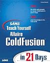 Sams Teach Yourself ColdFusion in 21 Days (Teach Yourself -- 21 Days)