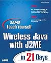 Sams Teach Yourself Wireless Java with J2ME in 21 Days
