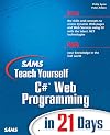 Sams Teach Yourself C# Web Programming in 21 Days (Sams Teach Yourself)