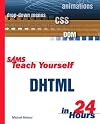 Teach Yourself DHTML in 24 Hours