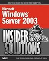Microsoft Windows Server 2003 Insider Solutions (Microsoft Windows Server)