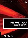 The Ruby Way, Second Edition: Solutions and Techniques in Ruby Programming