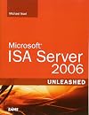 Microsoft ISA Server 2006 Unleashed