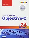 Sams Teach Yourself Objective-C in 24 Hours (2nd Edition)