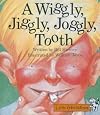 A Wiggly, Jiggly, Joggly, Tooth (Little Celebrations)