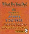 What Do You Do? (Little Celebrations)