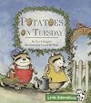 Potatoes on Tuesday
