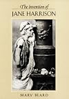 The Invention of Jane Harrison
