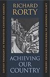 Achieving Our Country: Leftist Thought in Twentieth-Century America