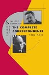 Walter Benjamin and Theodor Adorno: The Complete Correspondence, 1928-1940