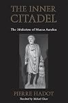The Inner Citadel: The Meditations of Marcus Aurelius