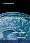Neural Plasticity: The Effects of Environment on the Development of the Cerebral Cortex
