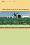American agriculture in the twentieth century : how it flourished and what it cost