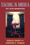 Teaching in America: The Slow Revolution