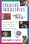 Creative Industries: Contracts between Art and Commerce
