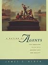 A Nation of Agents: The American Path to a Modern Self and Society