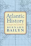 Atlantic History: Concept and Contours