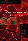 Genes in Conflict: The Biology of Selfish Genetic Elements