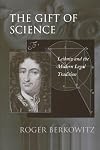 The Gift of Science: Leibniz and the Modern Legal Tradition