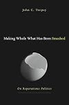 Making Whole What Has Been Smashed: On Reparations Politics
