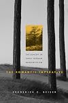 The Romantic Imperative: The Concept of Early German Romanticism