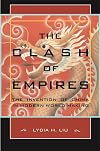 The Clash of Empires: The Invention of China in Modern World Making