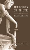 The Power of Thetis and Selected Essays