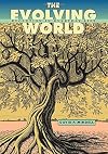 The Evolving World: Evolution in Everyday Life
