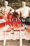 Racing the Enemy: Stalin, Truman, and the Surrender of Japan
