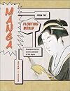 Manga from the Floating World: Comicbook Culture and the Kibyoshi of Edo Japan