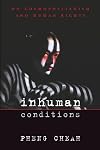 Inhuman Conditions: On Cosmopolitanism and Human Rights