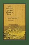 Death and Social Order in Tokugawa Japan: Buddhism, Anti-Christianity, and the Danka System