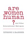 Are Women Human? And Other International Dialogues