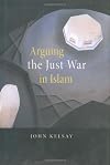 Arguing the Just War in Islam