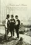 Fruits and Plains: The Horticultural Transformation of America