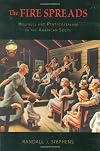 The Fire Spreads: Holiness and Pentecostalism in the American South