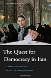 The Quest for Democracy in Iran: A Century of Struggle against Authoritarian Rule