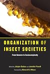 Organization of Insect Societies: From Genome to Sociocomplexity