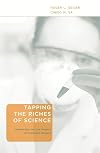 Tapping the riches of science : universities and the promise of economic growth