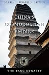 China's Cosmopolitan Empire: The Tang Dynasty
