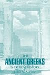 The Ancient Greeks: A Critical History