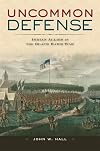 Uncommon Defense: Indian Allies in the Black Hawk War