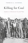 Killing for Coal: America's Deadliest Labor War