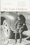 The Lost Children: Reconstructing Europe's Families after World War II