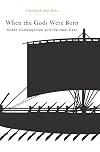When the Gods Were Born: Greek Cosmogonies and the Near East