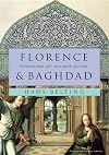 Florence and Baghdad: Renaissance Art and Arab Science