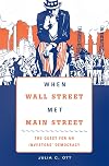 When Wall Street Met Main Street: The Quest for an Investors' Democracy