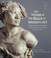 The Image of the Black in Western Art IV: From the American Revolution to World War 1, Part 2 (Black Models and White Myths)
