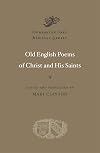 Old English Poems of Christ and His Saints