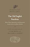 The Old English Boethius: with Verse Prologues and Epilogues Associated with King Alfred (Dumbarton Oaks Medieval Library)